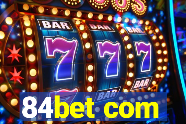 84bet com